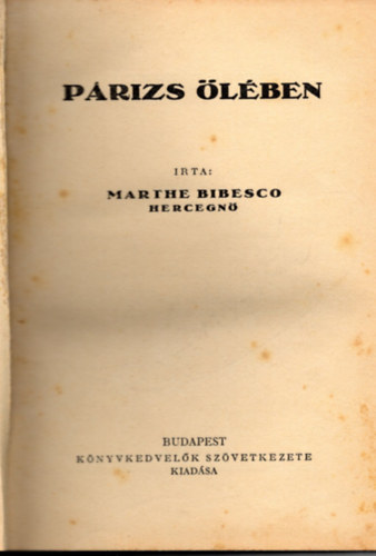 Marthe Bibesco hercegn - Prizs lben