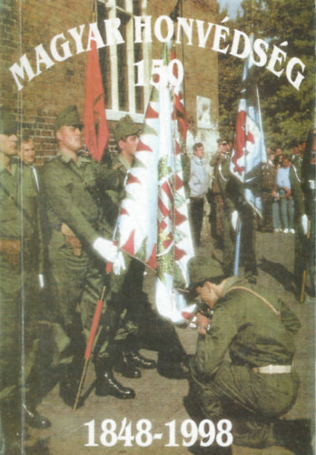 G�l Istv�n, Iv�n Istv�n, Ker�nyi J�zsef �cs Imre - Magyar Honv�ds�g 150. (1848-1998)