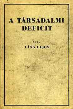 Lng Lajos - A trsadalmi deficit