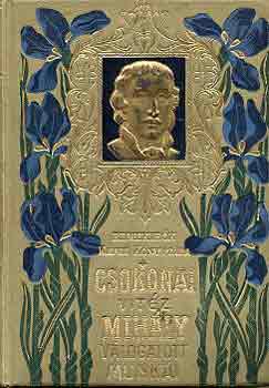 Csokonai Vitéz Mihály - Csokonai Vitéz Mihály válogatott munkái (remekírók képes könyvtára)