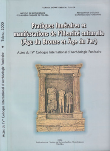Pratiques funraires et manifestations de l'identit culturelle (Age du Bronze et Age du Fer)