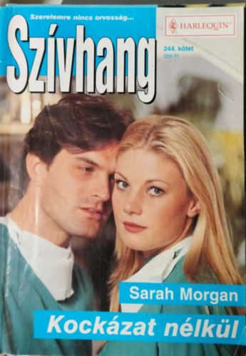 Sarah Morgan - Szívhang 244. kötet - Kockázat nélkül
