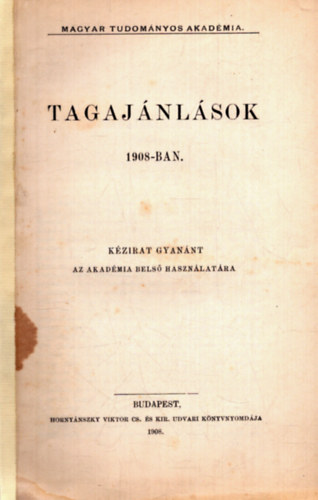 Nincs feltntetve - Tagajnlsok 1908-ban