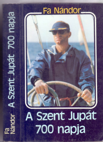 Fa Nndor - A Szent Jupt 700 napja (1985. IX. 26 - 1987. IX. 12.)