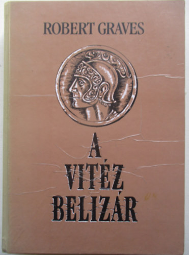 Robert Graves - A vit�z beliz�r
