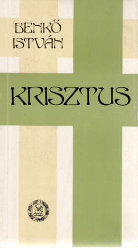 Benk Istvn - Krisztus