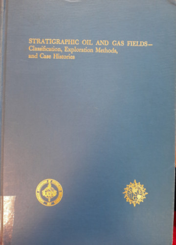Robert King - Stratigraphic Oil and Gas Fields