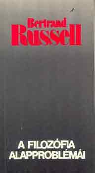 Bertrand Russell - A filozfia alapproblmi