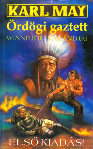 Karl May - Ördögi gaztett - Winnetou kalandjai
