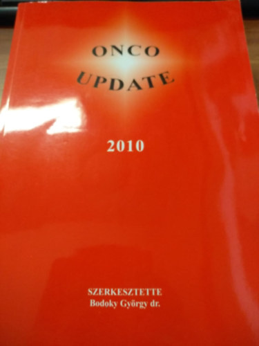 Bodoky Gy�rgy dr.  (szerkeszt�) - Onco update 2010