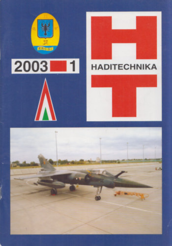 Hajdú Ferenc (szerk.) - Haditechnika 2003/1-4+különszám (november) (5 db lapszám)