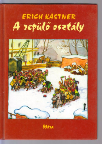 Erich K�stner - A rep�l� oszt�ly
