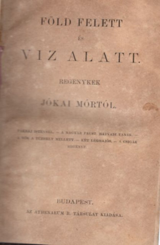 Jkai Mr - Fld felett s vz alatt (1872)
