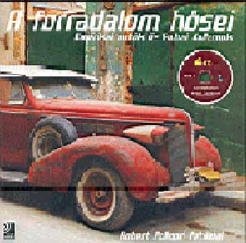 Ear Books - A forradalom hsei - Amerikai autk s kubai dallamok - 4 cd-vel -
