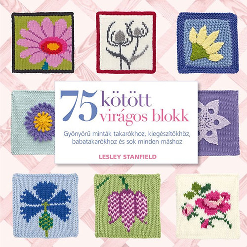 Lesley Stanfield - 75 kttt virgos blokk - Gynyr mintk takarkhoz, kiegsztkhz s sok minden mshoz