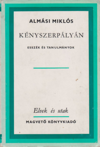 Almási Miklós - Kényszerpályán (Dedikált)