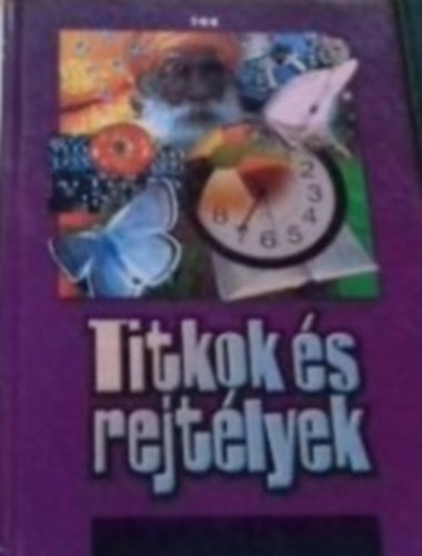 Rkn-Liebn-Tthn szerk. - Titkok s rejtlyek