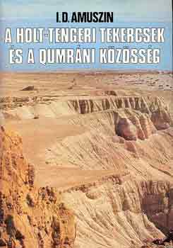 I.D. Amuszin - A holt-tengeri tekercsek �s a qumr�ni k�z�ss�g