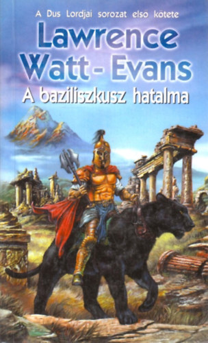 Lawrence Watt-Evans - A baziliszkusz hatalma