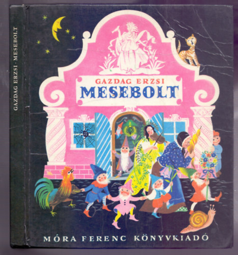 Gazdag Erzsi - Mesebolt (Hatodik kiads - Lukts Kat rajzaival)