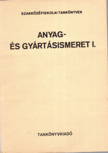 M�rton Tibor - Anyag- �s gy�rt�sismeret I.