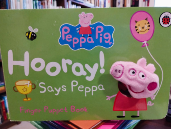 Ismeretlen Szerz - Hooray! Says Peppa Finger Puppet Book