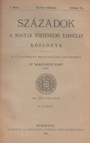 Szzadok (A Magyar Trtnelmi Trsulat Kzlnye) 1911 vi folyam II. fzet