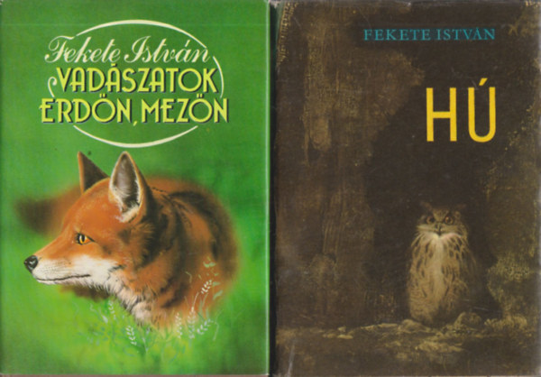 Fekete Istv�n - Vad�szatok erd�n, mez�n + H� (2 m�)