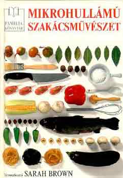 Sarah Brown - Mikrohullm szakcsmvszet