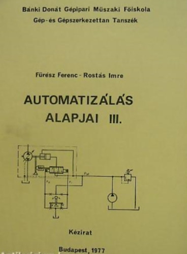 Frsz Ferenc -Rosts Imre - Automatizls alapjai III.