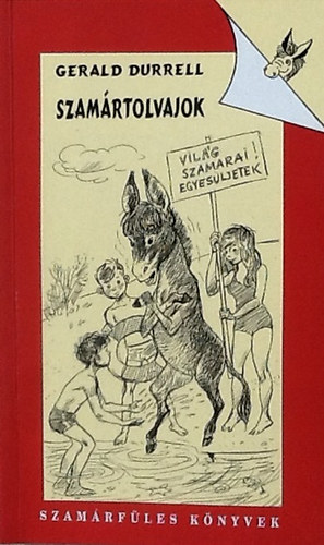 Gerald Durrell - Szamártolvajok