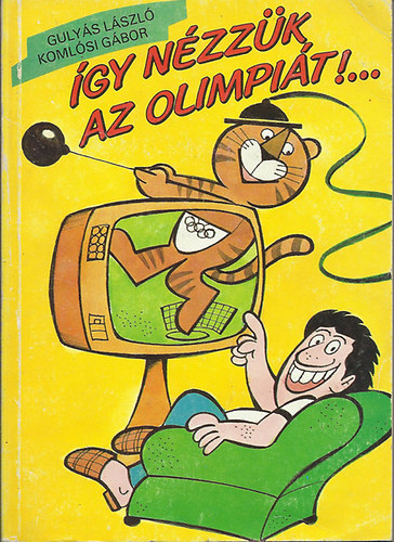 Guly�s-Koml�si - �gy n�zz�k az olimpi�t