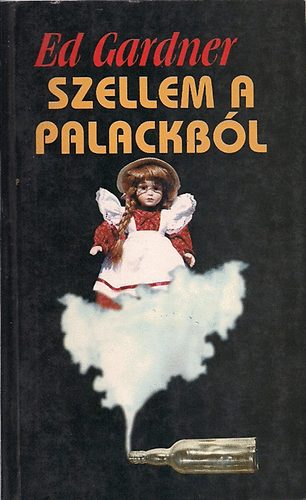 Ed Gardner - Szellem a palackb�l