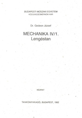 Dr. Gedeon Jzsef - Mechanika IV/1 lengstan