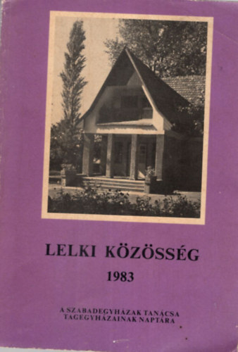 Pcsik Bla Szerk. Szakcs Jzsef - Lelki kzssg 1983