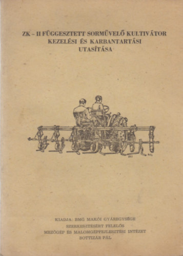 ZK-II fggesztett sormvel kultivtor kezelsi s karbantartsi utastsa