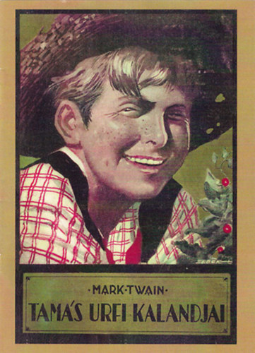 Mark Twain - Tamás urfi kalandjai