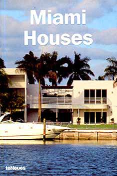 Paco Asensio; Cynthia Reschke - Miami Houses