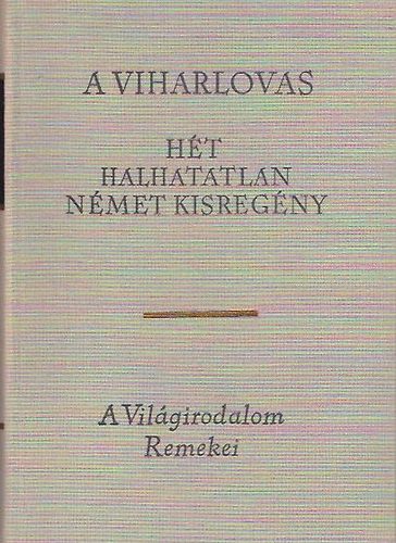 Eurpa Knyvkiad - A viharlovas (ht halhatatlan nmet kisregny)