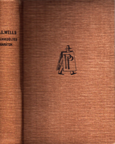H. G. Wells - Szenved�lyes bar�tok I-II. k�tet egyben (Pantheon kiad�s)