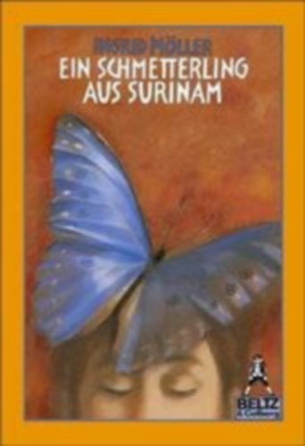 Ingrid Mller - Ein Schmetterling aus Surinam