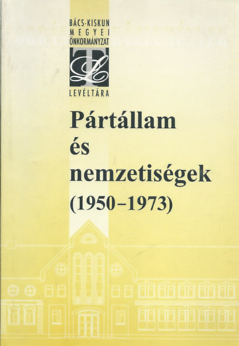 Tth gnes  (szerk.) - Prtllam s nemzetisgek (1950-1973)