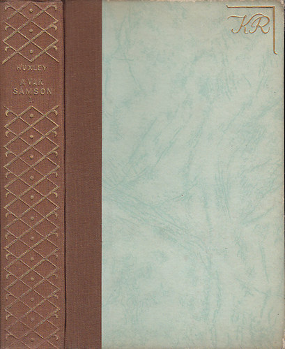 Aldous Huxley - A vak S�mson I-II.