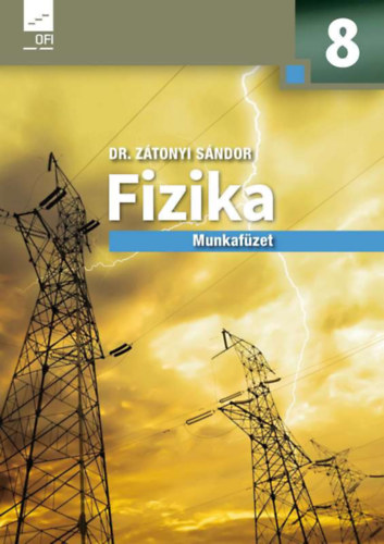 Dr. Z�tonyi S�ndor - Fizika 8. Munkaf�zet