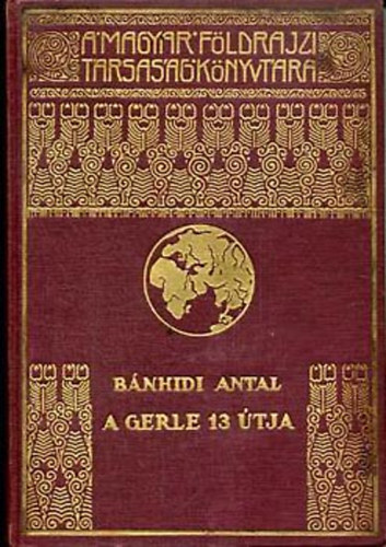 Bánhidi Antal - A gerle 13 útja