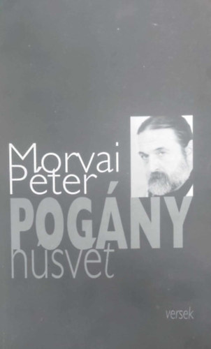 Morvai P�ter - Pog�ny h�sv�t
