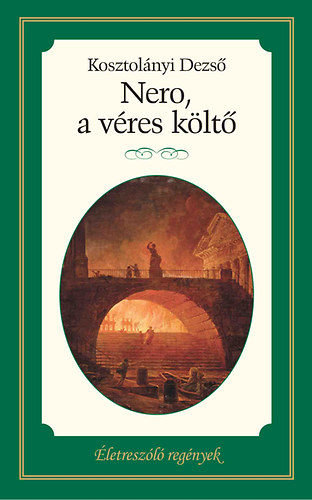 Kosztolnyi Dezs - Nero, a vres klt