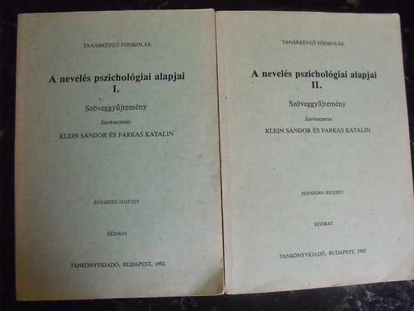 Klein Sndor s Farkas Katalin szerkesztette - A nevels pszicholgiai alapjai I-II. - Szveggyjtemny
