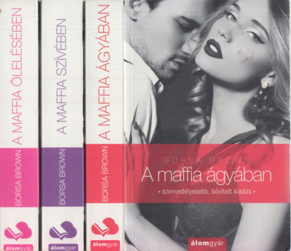 Brown Borsa - A maffia tril�gia 1-3. (1. A maffia �gy�ban, 2. A maffia �lel�s�ben, 3. A  maffia sz�v�ben)