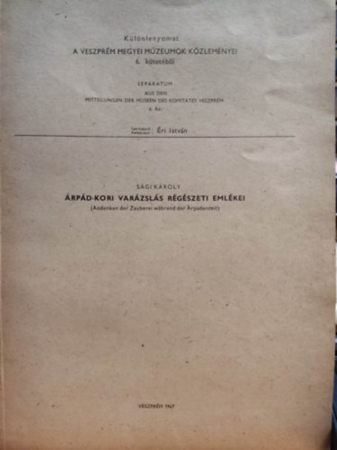 Sgi Kroly - rpd-kori varzsls rgszeti emlkei - A Veszprm Megyei Mzeumok-kzlemnyei 6. ktetbl